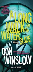 A Long Walk Up the Water Slide (The Neal Carey Mysteries) by Don Winslow Paperback Book
