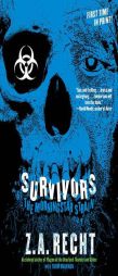 Survivors by Z. a. Recht Paperback Book