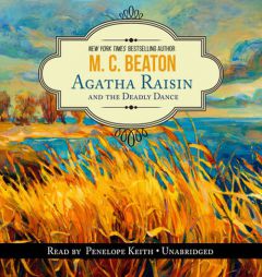 Agatha Raisin and the Deadly Dance (Agatha Raisin Mysteries, Book 15) by M. C. Beaton Paperback Book