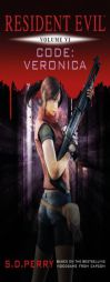 Resident Evil: Code Veronica by S. D. Perry Paperback Book
