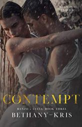 Contempt (Renzo + Lucia) by Bethany-Kris Paperback Book