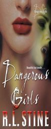 Dangerous Girls by R. L. Stine Paperback Book