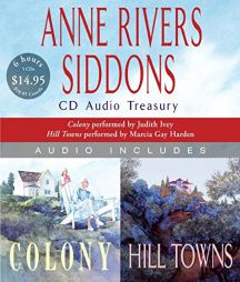 Anne Rivers Siddons Audio Treasury Low Price: Colony and Hill Towns by Anne Rivers Siddons Paperback Book