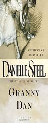 Granny Dan by Danielle Steel Paperback Book