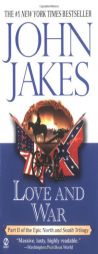Love and War (North and South Trilogy) by John Jakes Paperback Book