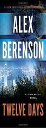 Twelve Days by Alex Berenson Paperback Book