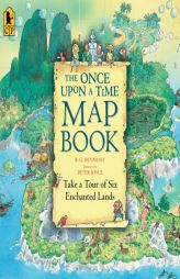 The Once Upon a Time Map Book: Take a Tour of Six Enchanted Lands by B. G. Hennessy Paperback Book