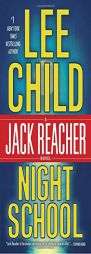 Night School: A Jack Reacher Novel by Lee Child Paperback Book