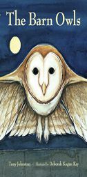 The Barn Owls by Tony Johnston Paperback Book