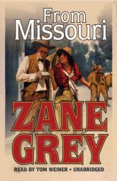 From Missouri by Zane Grey Paperback Book