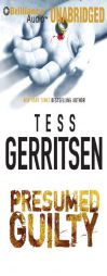 Presumed Guilty Presumed Guilty by Tess Gerritsen Paperback Book