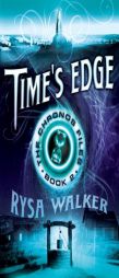 Time's Edge by Rysa Walker Paperback Book
