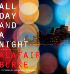 All Day and a Night: A Novel of Suspense (Ellie Hatcher series, Book 5) by Alafair Burke Paperback Book