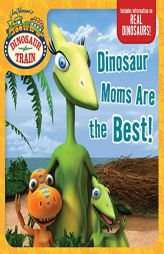 Dinosaur Moms Are the Best! by Ximena Hastings Paperback Book