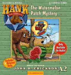 The Watermelon Patch Mystery (Hank the Cowdog) by John R. Erickson Paperback Book