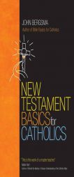New Testament Basics for Catholics by John Bergsma Paperback Book