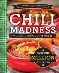 Jane Butel's Chili Madness: A Passionate Cookbook (The Jane Butel Library) by  Paperback Book