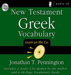 New Testament Greek Vocabulary: Learn on the Go with Book(s) by Jonathan T. Pennington Paperback Book