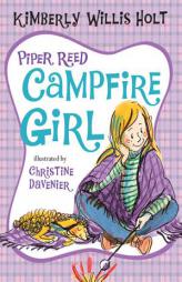 Piper Reed, Campfire Girl by Kimberly Willis Holt Paperback Book