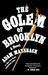The Golem of Brooklyn: A Novel by Adam Mansbach Paperback Book