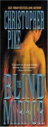 The Blind Mirror by Christopher Pike Paperback Book