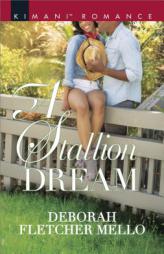 A Stallion Dream by Deborah Fletcher Mello Paperback Book