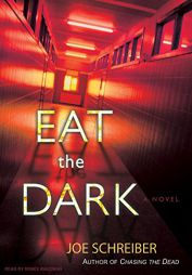 Eat the Dark by Joe Schreiber Paperback Book