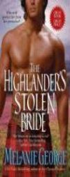 The Highlander's Stolen Bride by Melanie George Paperback Book