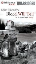 Blood Will Tell by Dana Stabenow Paperback Book