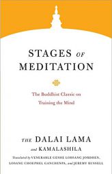 Stages of Meditation: The Buddhist Classic on Training the Mind by Dalai Lama Paperback Book