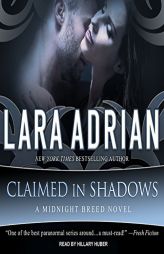 Claimed in Shadows (Midnight Breed) by Lara Adrian Paperback Book