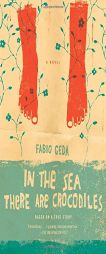 In the Sea There Are Crocodiles by Fabio Geda Paperback Book