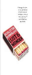 Lust & Wonder: A Memoir by Augusten Burroughs Paperback Book