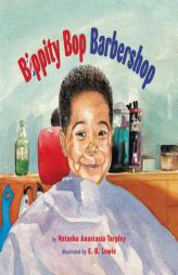 Bippity Bop Barbershop by Natasha Anastasia Tarpley Paperback Book