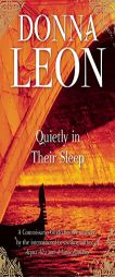 Quietly in Their Sleep: A Commissario Guido Brunetti Mystery by Donna Leon Paperback Book