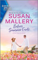 Before Summer Ends (Harlequin Special Edition) by Susan Mallery Paperback Book