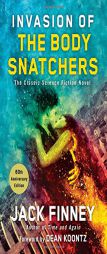 Invasion of the Body Snatchers: A Novel by Jack Finney Paperback Book