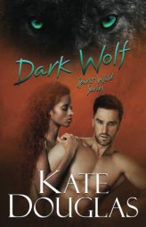 Dark Wolf (Spirit Wild) by Kate Douglas Paperback Book