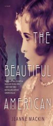 The Beautiful American by Jeanne Mackin Paperback Book