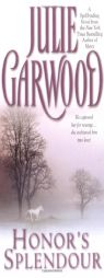 Honor's Splendour by Julie Garwood Paperback Book