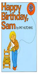 Happy Birthday, Sam by Pat Hutchins Paperback Book