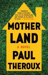 Mother Land by Paul Theroux Paperback Book