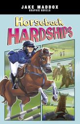 Horseback Hardships by Jake Maddox Paperback Book