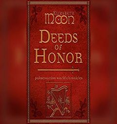 Deeds of Honor (Paksenarrion) by Elizabeth Moon Paperback Book