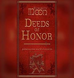 Deeds of Honor (Paksenarrion) by Elizabeth Moon Paperback Book