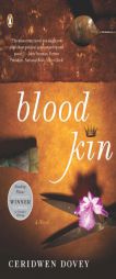 Blood Kin by Ceridwen Dovey Paperback Book