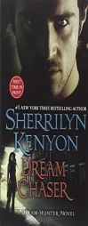 Dream Chaser (A Dream-Hunter Novel, Book 3) by Sherrilyn Kenyon Paperback Book