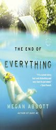 The End of Everything by Megan Abbott Paperback Book