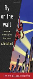 Fly on the Wall by E. Lockhart Paperback Book