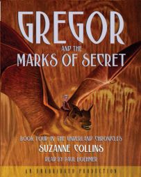 The Underland Chronicles Book 4: Gregor and the Marks of Secret (The Underland Chronicles) by Suzanne Collins Paperback Book